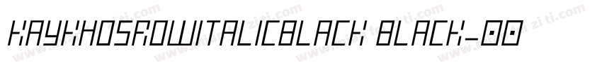 KayKhosrowItalicBlack Black字体转换